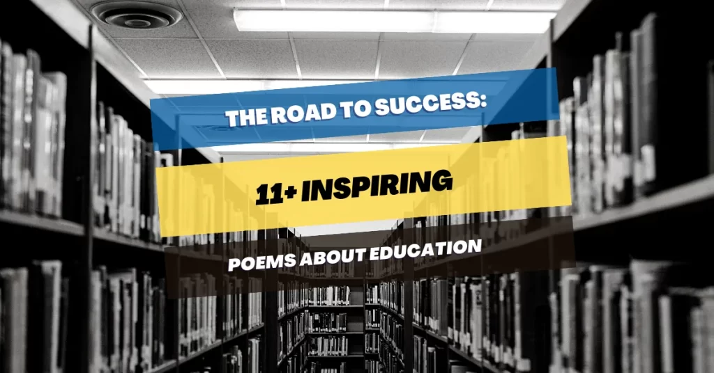 11+ Inspiring Poems About Education – Pick Me Up Poetry